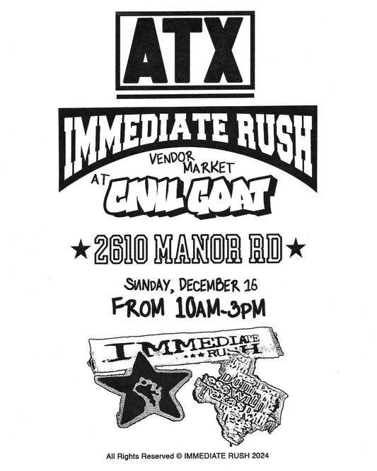 IMMEDIATE RUSH MARKET AT CIVIL GOAT 